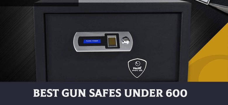 Best Gun Safes Under 600 In 2022 (Review & Buying Guide)
