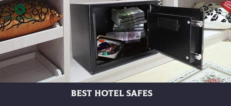 Top 5 Best Hotel Safes to Keep Your Valuables Safe