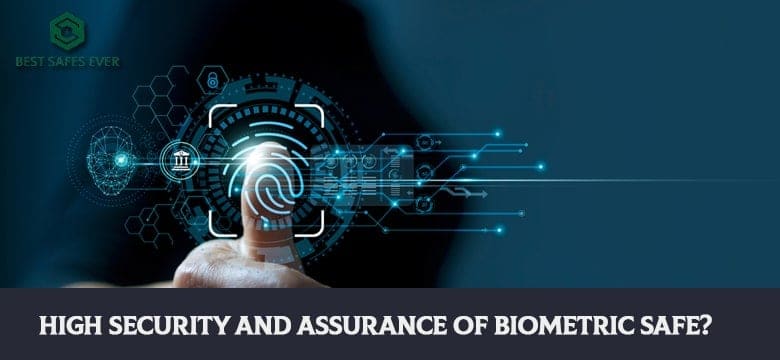 High Security And Assurance Of Biometric Safe